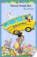 Libro Pascua Conejo Bus - Secuestrado!