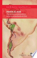 Libro Pasos al sur: Migraciones transnacionales en territorios socioculturales de Chile