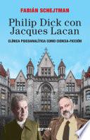 Libro Philip Dick con Jacques Lacan