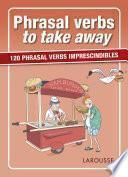 Libro Phrasal verbs to take away