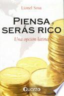 Libro Piensa y serás rico. Una opción latina