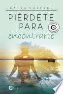 Libro Piérdete para encontrarte