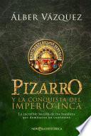 Libro Pizarro y la conquista del Imperio Inca