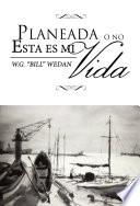 Libro Planeada o no: esta es mi vida