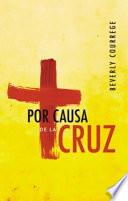 Libro Por Causa de la Cruz