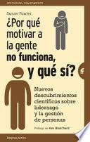 Libro Por Que Motivar a la Gente No Funciona, y Que Si?