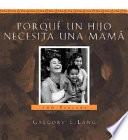 Libro Porque Un Hijo Necesita Una Mama