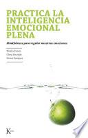 Libro Practica la inteligencia emocional plena