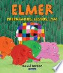 Libro Preparados, listos, ¡ya! (Elmer. Álbum ilustrado)