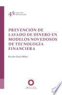Libro Prevención de lavado de dinero en modelos novedosos de tecnología financiera