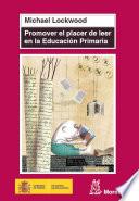 Libro Promover el placer de leer en Educación Primaria