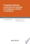 Libro Propiedad intelectual y protección de sistemas de inteligencia artificial y metaversos