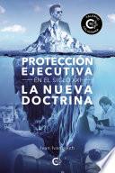 Libro Protección ejecutiva en el siglo XXI GOOGLE