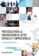 Libro Protocolo para la organización de actos oficiales y empresariales.