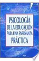 Libro Psicología de la educación para una enseñanza práctica