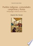 Libro Pueblos indígenas, comunidades campesinas y fiestas.