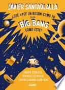 Libro ¿Qué hace un bosón como tú en un big bang como éste?