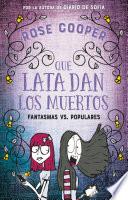 Libro Qué lata dan los muertos