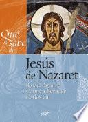 Libro Qué se sabe de... Jesús de Nazaret