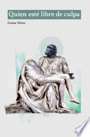 Libro Quien esté libre de culpa