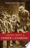 Libro ¿Quién mató a Ferrer i Guardia?