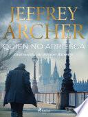Libro Quien no arriesga