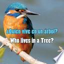 Libro Quien Vive en un Arbol? / Who Lives In A Tree?
