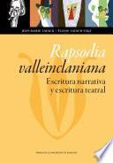 Libro Rapsodia valleinclaniana: escritura narrativa y escritura teatral