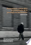 Libro Razonamiento y juicio ético de profesionales de la psicología en Iberoamérica
