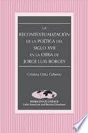 Libro Recontextualización de la poética del siglo XVII en la obra de Jorge Luis Borges