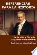 Libro Referencias para la historia: de la vida y obra de Alejandro de Humboldt