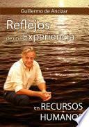 Libro Reflejos de Una Experiencia en Recursos Humanos