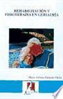 Libro Rehabilitación y fisioterapia en geriatría
