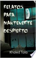 Libro Relatos Para Mantenerte Despierto