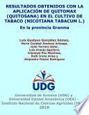 Libro Resultados obtenidos con la aplicación de Quitomax (Quitosana) en el cultivo de tabaco (Nicotiana tabacum L.): en la Provincia Granma