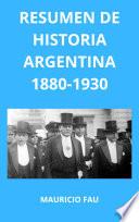 Libro RESUMEN DE HISTORIA ARGENTINA 1880-1930