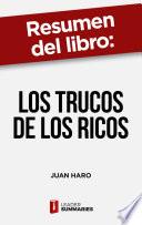 Libro Resumen del libro Los trucos de los ricos de Juan Haro