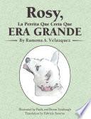 Libro Rosy, La Perrita Que Creía Que Era Grande