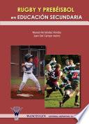 Libro Rugby y prebéisbol en educación secundaria