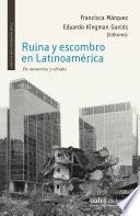 Libro Ruina y escombro en Latinoamérica