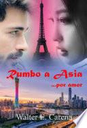 Libro RUMBO A ASIA... por amor