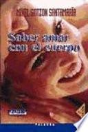 Libro Saber amar con el cuerpo