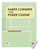 Libro Saber cuidarse para poder cuidar