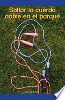 Libro Saltar la cuerda doble en el parque (Double Dutch in the Park)