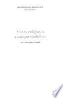 Libro Sectas religiosas y campo simbólico