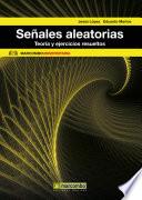 Libro Señales aleatorias: Teoría y ejercicios resueltos