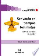 Libro Ser varón en tiempos feministas