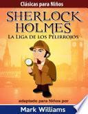 Libro Sherlock para Niños: La Liga de los Pelirrojos