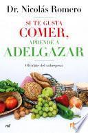 Libro Si te gusta comer, aprende a adelgazar