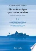 Libro Sin más amigos que las montañas